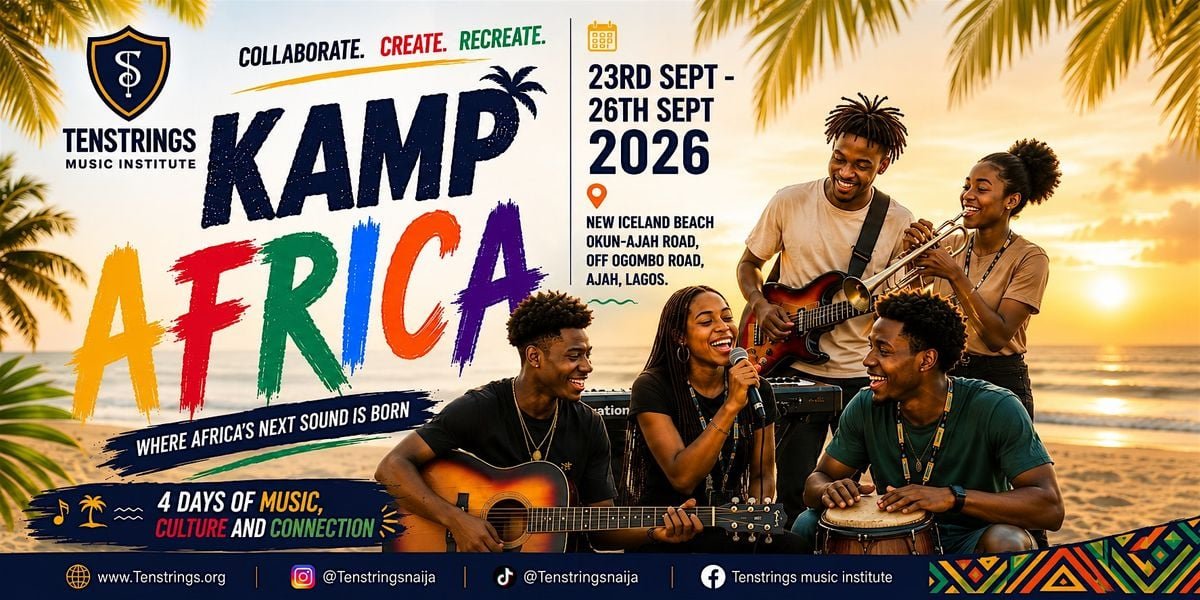 Music Kamp Africa 2026: A Vibrant Celebration of African Sounds and Culture